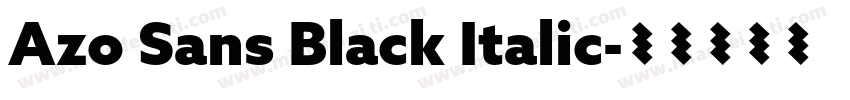Azo Sans Black Italic字体转换